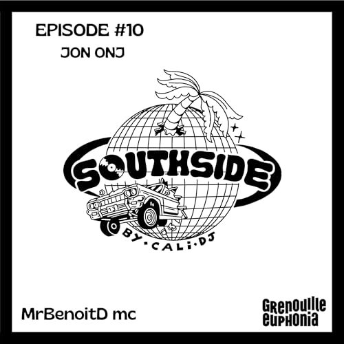 『EPISODE #10 - Jon Onj, Sir Romy, Liquid Jane x Dj Cali x MrBenoitD mc』のカバーアート