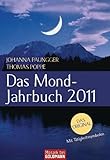 Das Mond-Jahrbuch 2011 - Johanna Paungger, Thomas Poppe 