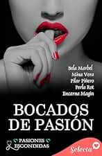 Bocados de pasión (Pasiones escondidas 6)