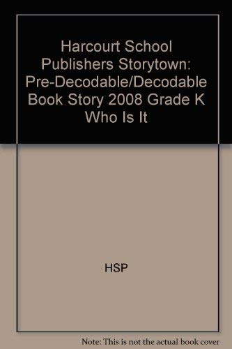 Buy Who Is It, Grade K Pre-Decodable / Decodable Book: Harcourt School Publishers Storytown — BookShops.in