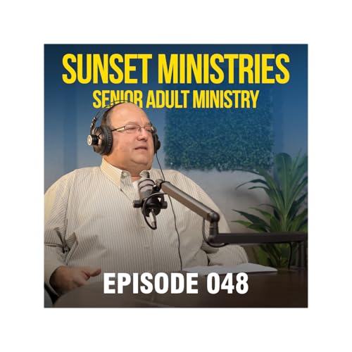 Senior Care with Sunset Ministries - Riverside Church Podcast Ep 048