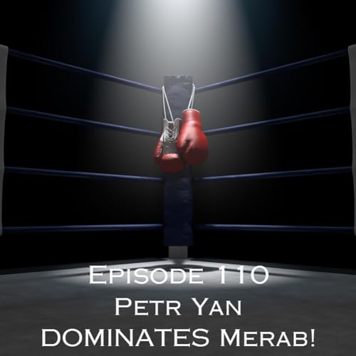 Episode 110 - Petr Yan DOMINATES Merab!