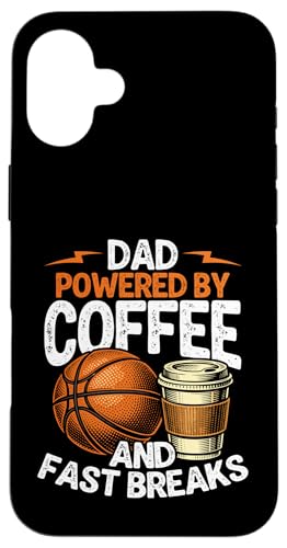 Dad Powered By Coffee And Fast Breaks �o�X�P�b�g�{�[�� �X�}�z�P�[�X iPhone 16 Plus �p