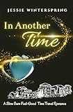 In Another Time: A Slow Burn, Feel-Good Small Town Time Travel Romance Back to Francoist Spain