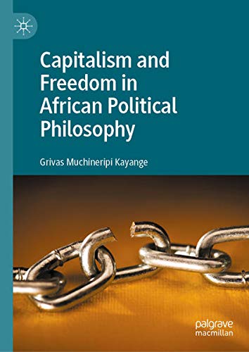 Buy Capitalism and Freedom in African Political Philosophy — BookShops.in