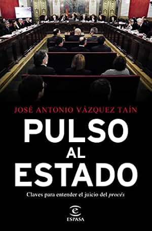 Pulso al Estado: Claves para entender el juicio del procés