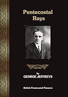 Pentecostal Rays B0745BCND3 Book Cover