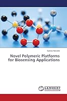 Novel Polymeric Platforms for Biosensing Applications 365969472X Book Cover