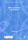 Ethics and Business: A Global Introduction (Routledge-Noordhoff International Editions)