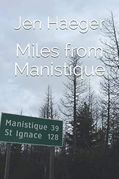 Paperback Miles from Manistique Book