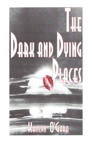 The Dark and Dying Places