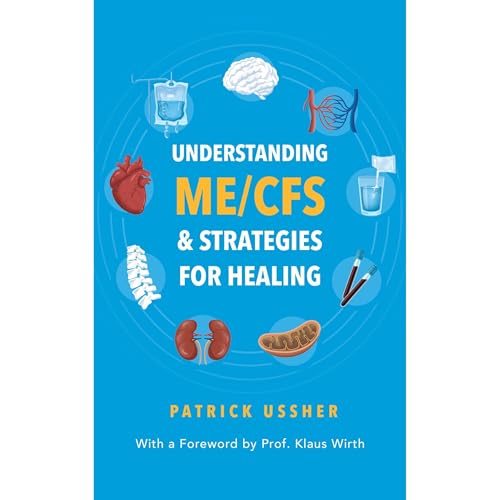 Understanding ME/CFS &amp;amp; Strategies for Healing by Patrick Ussher episode artwork