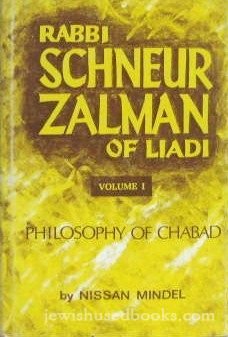 Rabbi Schneur Zalman Of Liadi Volume 1