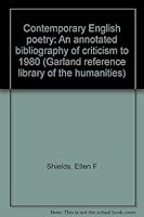 Contemporary English Poetry: An Annotated Bibliography of Criticism to 1980 (Garland reference library of the humanities) 0824090160 Book Cover