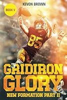 Gridiron Glory: New Formation Part II B0F5NV6SHF Book Cover