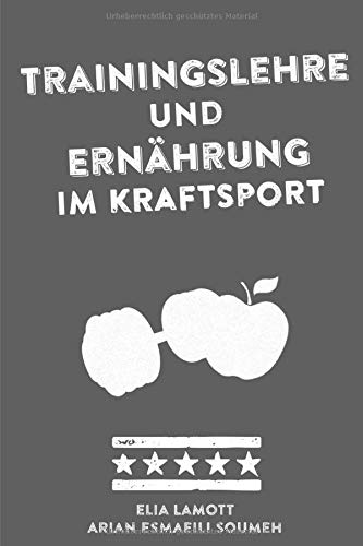 Trainingslehre und Ernährung im Kraftsport (German Edition)