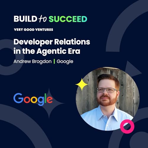 Andrew Brogdon, Google &mdash; Developer Relations in the Agentic Era