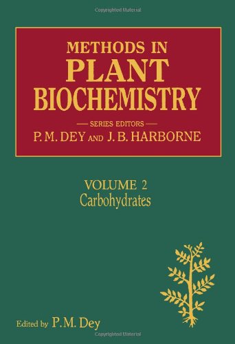 Carbohydrates (Volume 2) (Methods in Plant Biochemistry, Volume 2)