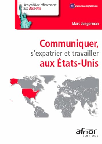 Communiquer, s'expatrier et travailler aux États-Unis