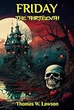 Friday the Thirteenth: The Classic Horror Tale