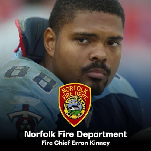 From NFL to First Response: Erron Kinney's Path to Leadership