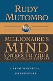 Millionaire's Mind 9 Steps to Your Million Dollar Business