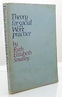 Smalley: Theory for Social Work Practice 0231083270 Book Cover
