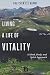 Living a Life of Vitality: A Mind, Body, and Spirit Approach