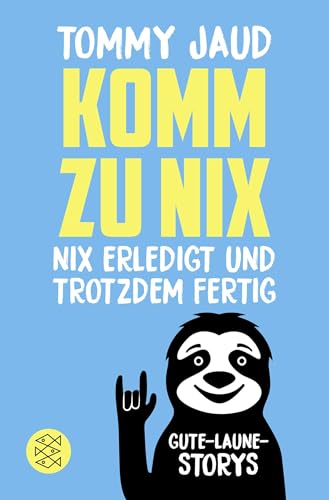 Komm zu nix ? Nix erledigt und trotzdem fertig: Gute-Laune-Storys | Die Geschenk-Idee für beste Stimmung für 12,00 EUR bei amazon.de Bild: Komm zu nix ? Nix erledigt und trotzdem fertig: Gute-Laune-Storys | Die Geschenk-Idee für beste Stimmung für 12,00 EUR bei amazon.de