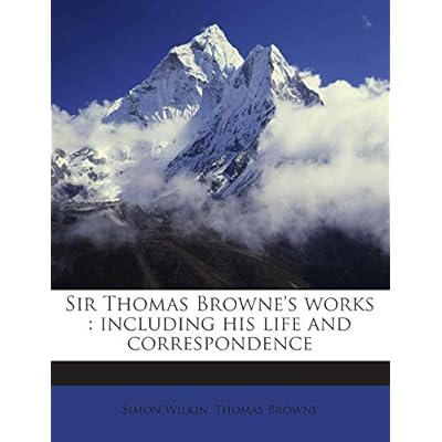 Sir Thomas Browne's Works