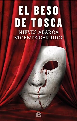 El beso de Tosca (Spanish Edition)