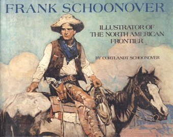 Frank Schoonover, Illustrator of the North Amer... B002J7SV3K Book Cover