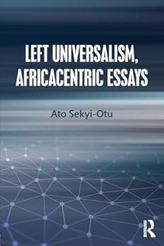 Paperback Left Universalism, Africacentric Essays Book