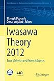 venjakob stuhl kim  Iwasawa Theory 2012: State of the Art and Recent Advances (Contributions in Mathematical and Computational Sciences Book 7) (English Edition)