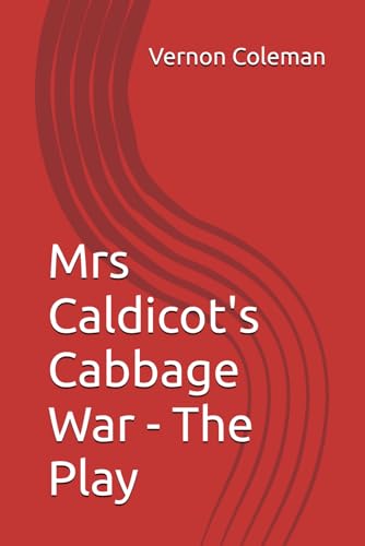 Mrs Caldicot's Cabbage War - The Play