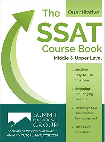 The SSAT Quantitative (Math) Course Book - Middle & Upper Level: Summit ...