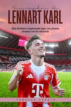 Paperback BIOGRAPHIE DE LENNART KARL: Une histoire inspirante pour les jeunes lecteurs et les enfants (French Edition) [French] Book