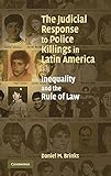 The Judicial Response to Police Killings in Latin America: Inequality and the Rule of Law