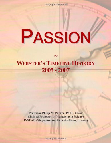 Passion: Webster's Timeline History, 2005 - 2007 0546888771 Book Cover