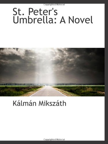 St. Peter's Umbrella: A Novel 0559821344 Book Cover