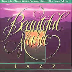Beautiful Jazz Music [Audio CD] Various Artists