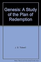Genesis: A Study of the Plan of Redemption B000867BAS Book Cover