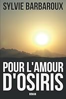 Pour l'amour d'Osiris 150874937X Book Cover