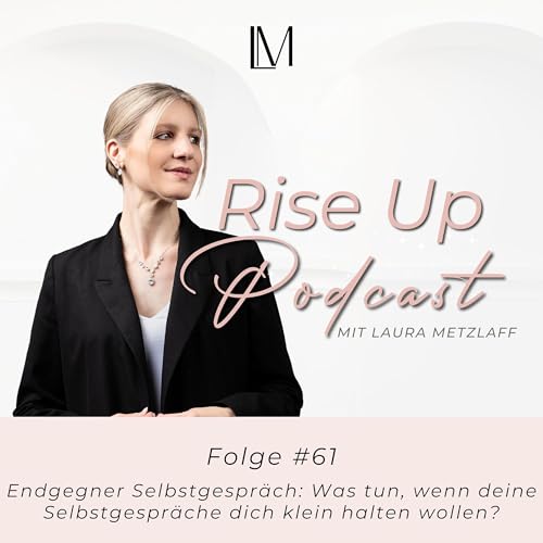 Endgegner Selbstgespräch: Was tun, wenn deine Selbstgespräche dich klein halten wollen?