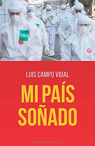 MI PAÍS SOÑADO (Spanish Edition)