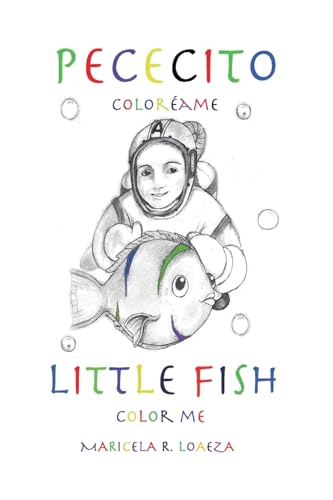 Pececito, Little Fish: Coloreame, Color me