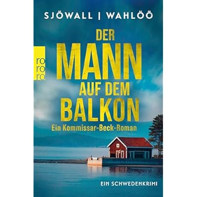Der Mann auf dem Balkon: Ein Kommissar-Beck-Roman