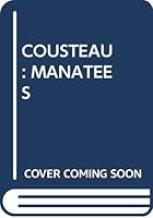 Cousteau: Manatees 0671865668 Book Cover