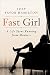 Fast Girl: A Life Spent Running from Madness