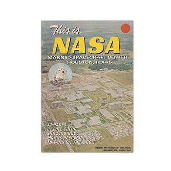 Unknown Binding THIS IS NASA: MANNED SPACECRAFT CENTER, HOUSTON, TEXAS Book
